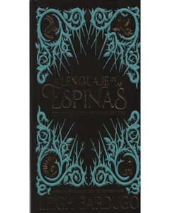 El Lenguaje De Las Espinas - Leigh Bardugo