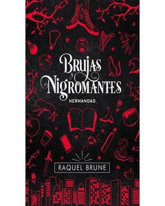 Brujas Y Nigromantes: Hermandad - Raquel Brune