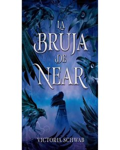 La Bruja De Near - Victoria Schwab