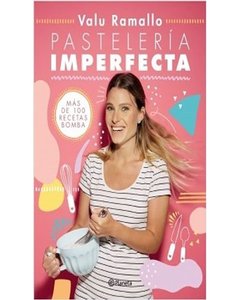 Pasteleria Imperfecta - Valentina Ramallo