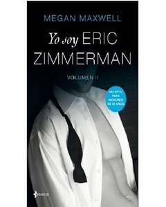 Yo Soy Eric Zimmerman. Vol 2 - Megan Maxwell
