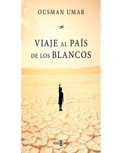 Viaje Al País De Los Blancos - Ousman Umar
