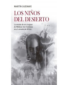 Los Niños Del Desierto - Martin Cazenave