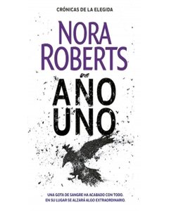 Año Uno - Cronicas De La Elegida 1 - Nora Roberts