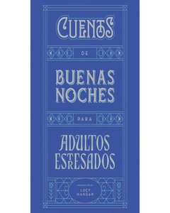 Cuentos De Buenas Noches Para Adultos Estresados - Lucy Mangan