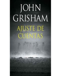Ajuste De Cuentas - John Grisham