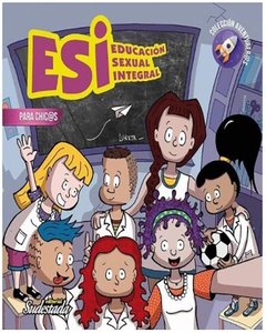 Esi (Educacion Sexual Integral) Para Chic@S - Daniela Scarafia