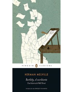 Bartleby Y El Escribiente - Penguin Clasicos - Herman Melville