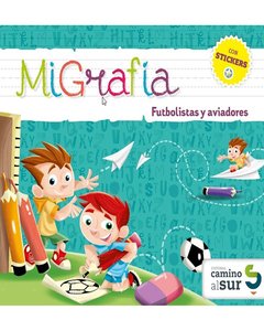Migrafia Futbolistas Y Aviadores - Con Stickers - Katherine Martinez Enciso