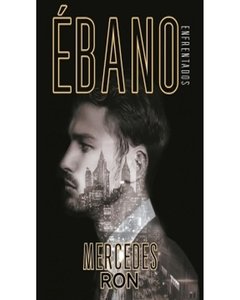 Ebano - Enfrentados 2 - Mercedes Ron