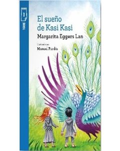 El Sueño De Kasi Kasi - T.P. Azul - Margarita Eggers Lan