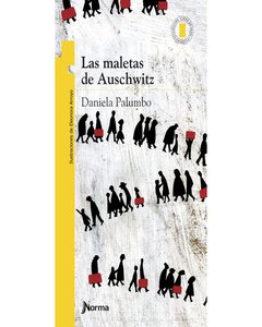 Las Maletas De Auschwitz - T.P. Amarilla - Daniela Palumbo