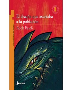 El Dragon Que Asustaba A La Poblacion - Torre De Papel Naranja - Mariano Epelbaum