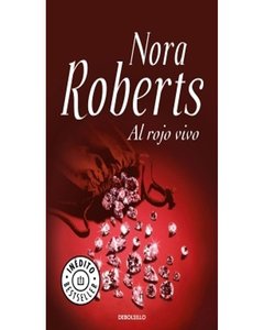 Al Rojo Vivo - Nora Roberts