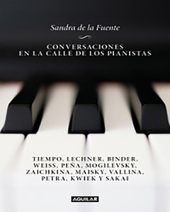 CONVERSACIONES EN LA CALLE DE LOS PIANISTAS - SANDRA DE LA FUENTE