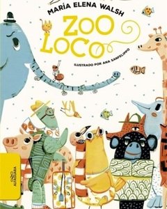 Zoo Loco - Maria Elena Walsh