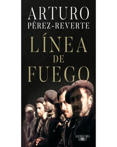 Linea De Fuego - Arturo Perez-Reverte