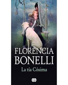 Tia Cosima, La - Florencia Bonelli