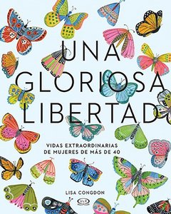 UNA GLORIOSA LIBERTAD - LISA CONGDON