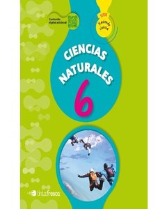 Ciencias Naturales 6 - Haciendo Ciencia Nación -