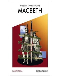 Macbeth - Planeta Tierra - William Shakespeare