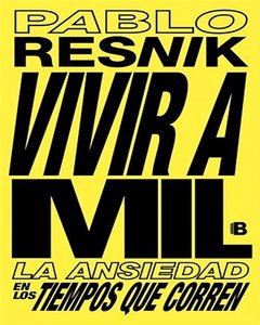 VIVIR A MIL - PABLO RESNIK