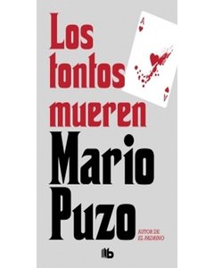 Los Tontos Mueren - Mario Puzo