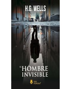 El Hombre Invisible - H.G. Wells