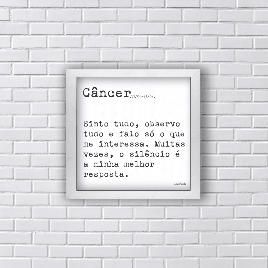 Quadro frase signo câncer