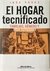 El Hogar tecnificado - Ines Perez - Biblos
