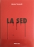 La sed - Marina Yuszczuk - blatt y rios