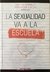 La sexualidad va a la escuela - Kornblit y Sustas - Biblos
