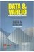 Data & Varejo o Comércio Brasileiro Em Números