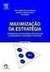 Maximização da Estratégia