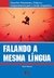 Falando a Mesma Língua
