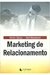 Marketing de Relacionamento
