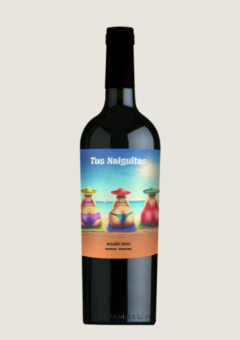 Tus Nalguitas Malbec