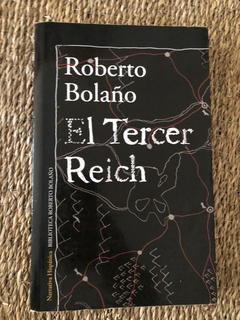 EL TERCER REICH - BOLANO, ROBERTO