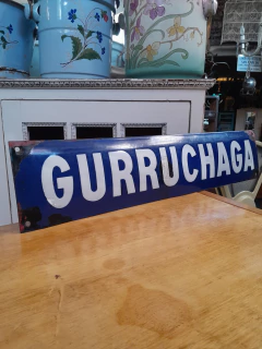Cartel de chapa enlozada calle GURRUCHAGA Gran Tamaño en internet