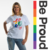 Camiseta Be Proud