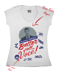 Camiseta Feminina Better Call Me! (Com foto)
