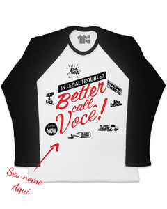 Camiseta Raglan Manga Longa Better Call Me!