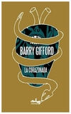 la corazonada - gifford - barry gifford