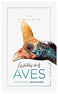 los sentidos de las aves - birkhead - tim birkhead