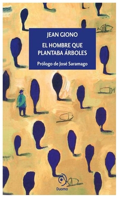 el hombre que plantaba arboles - jean giono