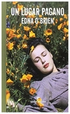 un lugar pagano - o'brien - edna o'brien