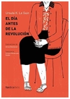 el dia antes de la revolucion - ursula kroeber le guin