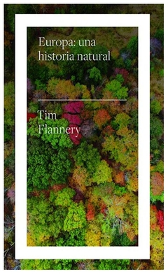 europa: una historia natural - fuentes avila - luis carlos fuentes avila