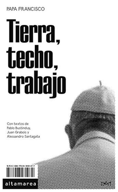 libro tierra, techo, trabajo - francisco papa