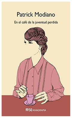 en el café de la juventud perdida - modiano - patrick modiano